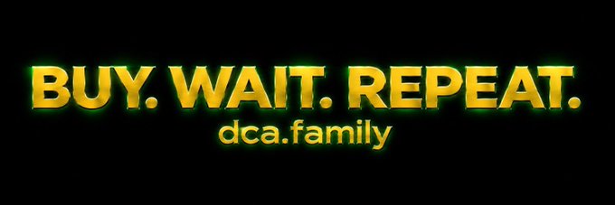 The image displays the bold yellow text "BUY. WAIT. REPEAT." with the website "dca.family" underneath, set against a black background. This perfectly captures the essence of Dollar Cost Averaging ($DCA) as a strategy—emphasizing the disciplined, repetitive nature of consistent investing regardless of market conditions, which aligns with the post's message about building a strong community-driven narrative around steady, long-term crypto participation.