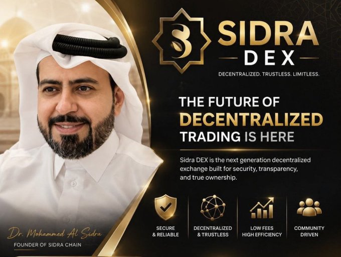 The image is a promotional banner for **Sidra DEX**, featuring a photo of **Dr. Mohammed Al Sidra**, Founder of Sidra Chain, alongside the tagline *"The Future of Decentralized Trading Is Here"* and highlights of its key features: Secure & Reliable, Decentralized & Trustless, Low Fees & High Efficiency, and Community Driven. It visually reinforces the post's message by presenting SidraDEX as the next step in Sidra Chain's DeFi evolution toward true decentralization.