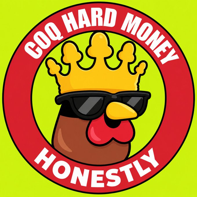 A logo featuring a cartoon chicken wearing a gold crown and sunglasses inside a red circle, with text reading 'COQ HARD MONEY' on top and 'HONESTLY' on the bottom against a bright yellow-green background.