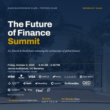 Promotional graphic for "The Future of Finance Summit," a Haas Blockchain Club + Fintech Club event held Friday, October 2, 2026, at Jarvis Auditorium, UC Berkeley, featuring sponsor logos including Kite, Stripe, PayPal, Visa, Circle, Nasdaq, Lazard, Clear Street, Ripple, MoonPay, Anchorage, Bitwise, QED Investors, Airwallex, Goodwater, and others, discussing AI, fintech, and blockchain reshaping global finance.