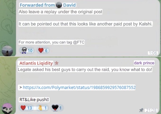 A screenshot of two Telegram messages showing coordinated calls to action—David's forwarded message advising users to leave a replay under an original post and tag @FTC, claiming it's a paid post by Kalshi, followed by "Atlantis Liquidity" (username "dark prince") urging followers to "RT&Like push!" a Polymarket status link—illustrates the alleged astroturfing campaign Polymarket is accused of running against its competitor Kalshi.