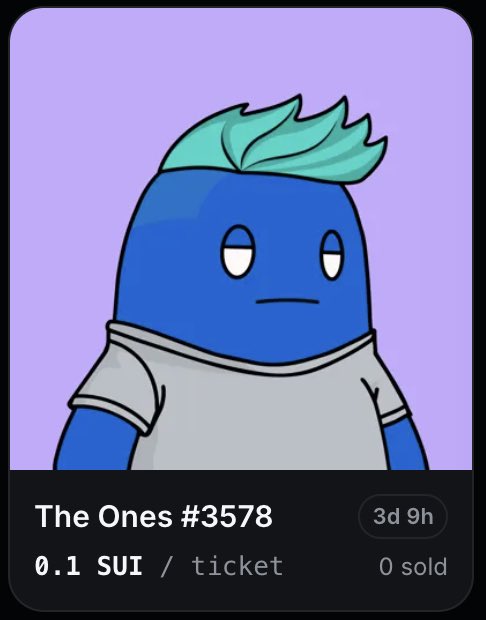 A blue cartoon character with teal hair and a gray shirt is featured on an NFT listing card titled 'The Ones #3578', priced at '0.1 SUI / ticket' with '0 sold'.