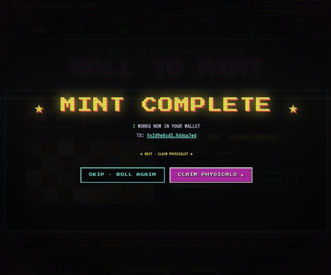 A retro, arcade-style "MINT COMPLETE" confirmation screen for PixelmonGo.art shows 2 works added to the wallet with transaction ID "0x2d9ebed3.9ddca7ed," offering options to "SKIP - ROLL AGAIN" or "CLAIM PHYSICALS."