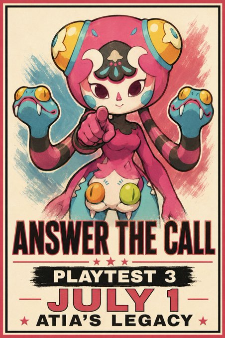 A poster for a game playtest featuring a pink creature character with the text 'ANSWER THE CALL — PLAYTEST 3 — JULY 1 — ATIA'S LEGACY'.