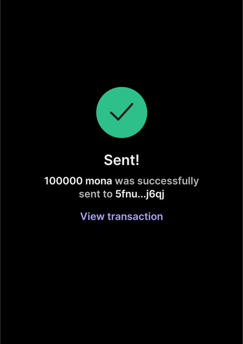 The image shows a transaction confirmation screen with a green checkmark stating "Sent!" — indicating that 100,000 MONA was successfully sent to the wallet "5fnu...j6qj," with a "View transaction" link below. This appears to be a promotional screenshot for a $MONA airdrop, where users are asked to share their $SOL wallet addresses to claim tokens.
