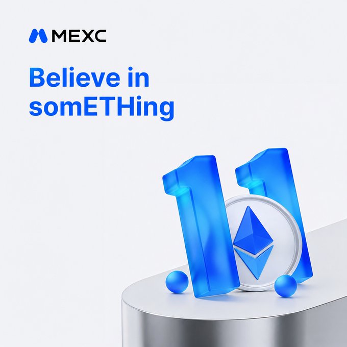 A MEXC promotional graphic features the slogan "Believe in somETHing" alongside a 3D rendering of the number "11" in translucent blue, with an Ethereum (ETH) coin displayed within it, celebrating Ethereum's 11-year anniversary.