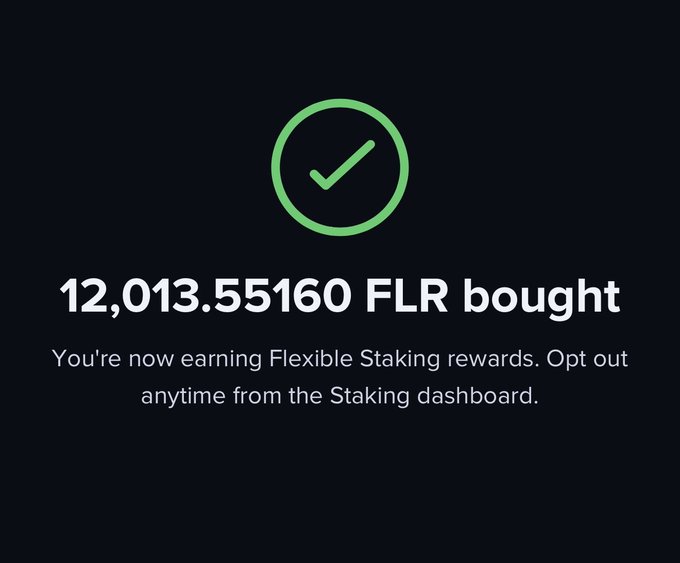 Mobile confirmation screen with a green checkmark indicating "12,013.55160 FLR bought" and a message that the user is now earning Flexible Staking rewards.