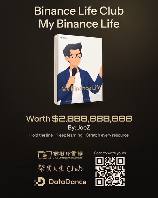 A promotional graphic for 'Binance Life Club - My Binance Life' by JoeZ, advertised as worth $2,888,888,888, featuring a 3D book cover with a character holding a microphone, along with logos for 商务印书馆, 幣安人生Club, DataDance, and a QR code.