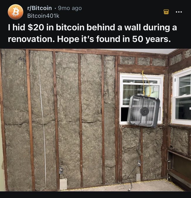 A Reddit post from r/Bitcoin by user 'Bitcoin401K' titled 'I hid $20 in bitcoin behind a wall during a renovation. Hope it's found in 50 years,' showing an unfinished room with exposed insulation.