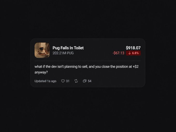 A social media post titled 'Pug Falls In Toilet' showing a meme coin called 202.21M PUG valued at $918.07, down $67.13 (6.8%), with a comment asking what happens if the dev doesn't sell and you close the position at +$2.