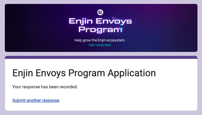A screenshot of an 'Enjin Envoys Program Application' confirmation page showing 'Your response has been recorded' with the Enjin logo and a 'Submit another response' link.
