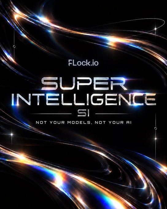 A futuristic promotional image featuring swirling, iridescent light trails against a black background, displaying the text "FLock.io SUPER INTELLIGENCE SI NOT YOUR MODELS, NOT YOUR AI".