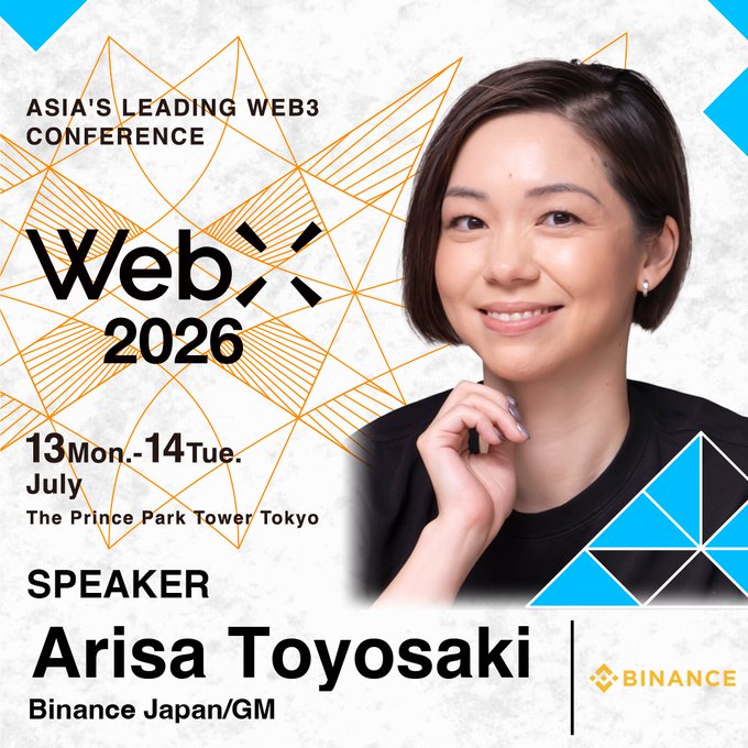 A promotional poster for 'WebX 2026', Asia's Leading Web3 Conference held on July 13-14 at The Prince Park Tower Tokyo, featuring speaker Arisa Toyosaki, GM of Binance Japan.