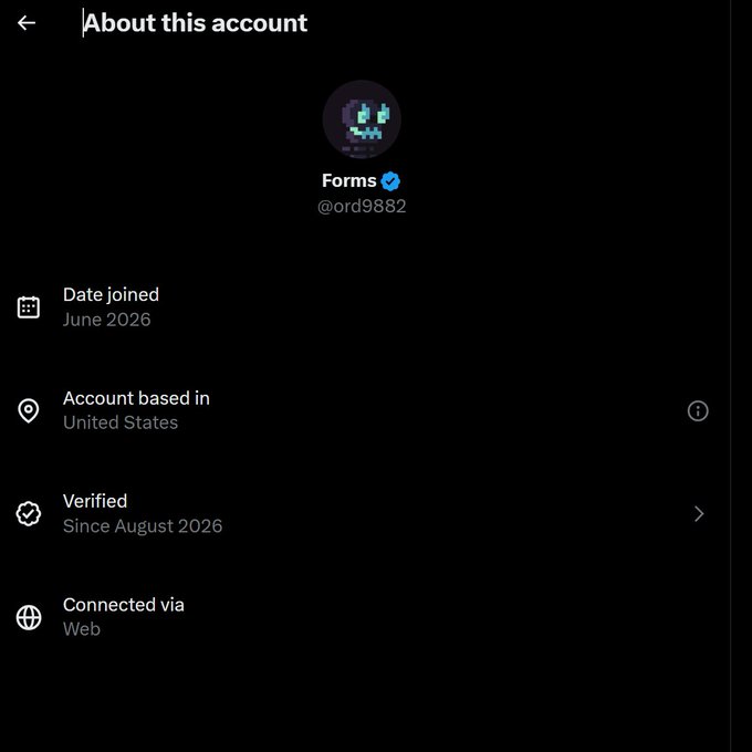 A screenshot of the "About this account" page for the Twitter user "Forms" (@ord9882), showing they joined in June 2026, are based in the United States, and became verified in August 2026. The image relates to the post by supporting skepticism about the account's legitimacy, as the verification and recent join date align with concerns about anonymous developers promoting #ordinals collections.