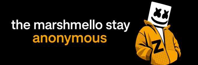 The Marshmello mascot in a yellow jacket beside the text 'the marshmello stay anonymous'.