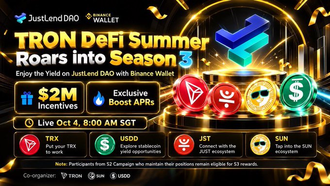 A promotional banner for 'TRON DeFi Summer Roars into Season 3' by JustLendDAO and Binance Wallet, featuring $2M incentives, Exclusive Boost APRs, live Oct 4 8:00 AM SGT, and token icons for TRX, USDD, JST, and SUN.