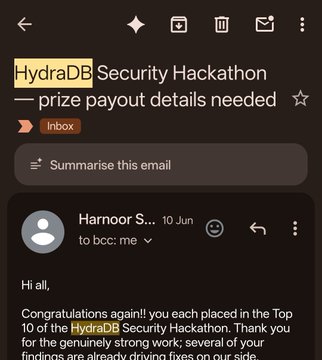 A screenshot of an email titled "HydraDB Security Hackathon — prize payout details needed" addressed to "all," sent on June 10, congratulating recipients on placing in the Top 10 of the HydraDB Security Hackathon and mentioning strong submissions that led to finding a site-impacting bug.