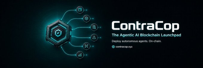 A banner for "ContraCop - The Agentic AI Blockchain Launchpad" with the tagline "Deploy autonomous agents. On-chain." and website "contracop.xyz," featuring a hexagonal hub with connected icons representing wallet analysis, token checks, risk assessment, transaction tracking, and AI agent deployment—directly illustrating the agentic AI security platform mentioned in the post.