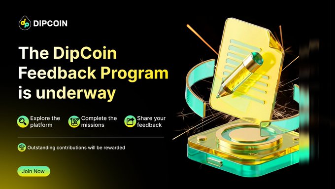 A promotional graphic for 'DIPCOIN' announces 'The DipCoin Feedback Program is underway' with options to explore, complete missions, and share feedback.