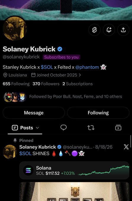 An X/Twitter profile page for 'Solaney Kubrick' (@solaneykubrick), bio reads 'Stanley Kubrick x $SOL x Felted x @phantom', located in Louisiana, joined October 2025, with a pinned post showing $SOL SHINES at $117.52 (+7.03%).