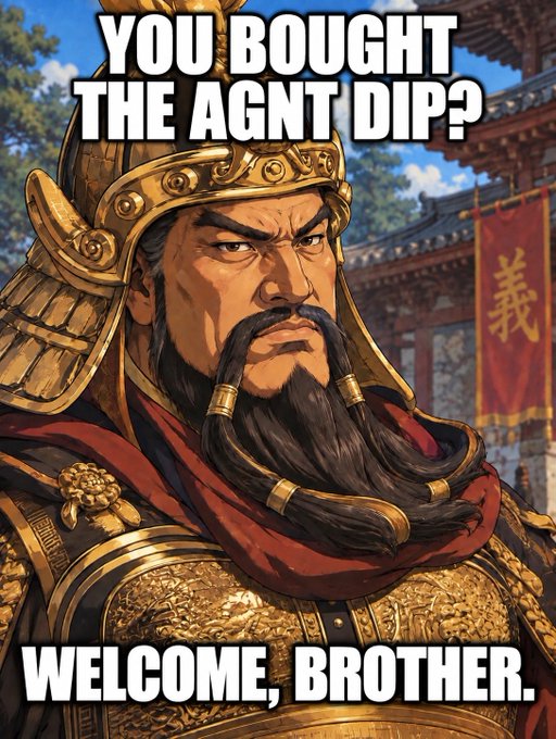 A meme-style illustration of a stern Chinese warrior in golden armor and helmet with text reading 'YOU BOUGHT THE AGNT DIP?' at the top and 'WELCOME, BROTHER.' at the bottom.