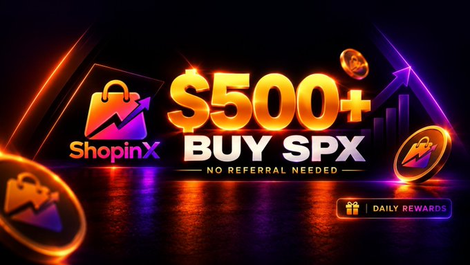 A promotional graphic displays 'ShopinX' with bold text '$500+ BUY SPX' and 'NO REFERRAL NEEDED', alongside a 'DAILY REWARDS' badge and a rising chart.