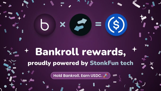 A promotional graphic on a purple background with confetti, reading 'Bankroll rewards, proudly powered by StonkFun tech'. It features logos showing 'Bankroll x Stonk = USDC' and a button stating 'Hold Bankroll. Earn USDC.'