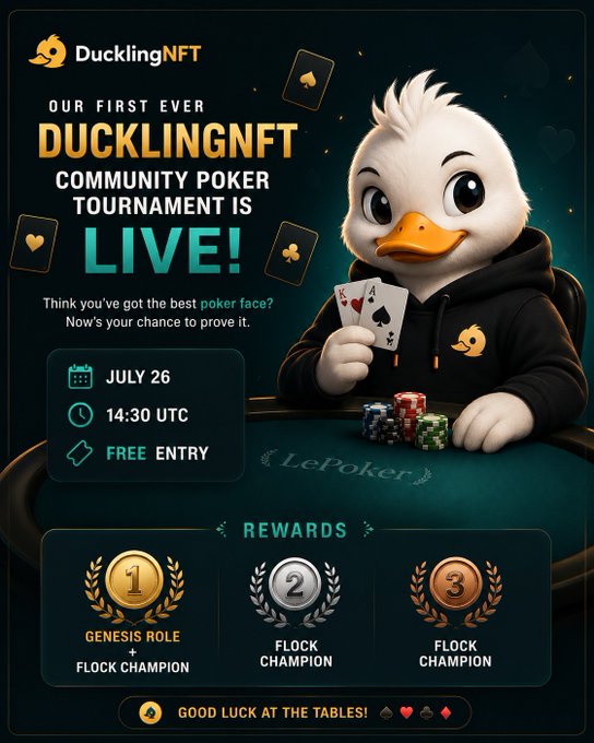 A promotional graphic for the DucklingNFT community poker tournament, featuring a cartoon duck holding playing cards and poker chips, with details: July 26 at 14:30 UTC, free entry, and rewards including Genesis Role + Flock Champion and Flock Champion titles.