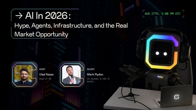 A promotional banner for an X (Twitter) Spaces event titled 'AI In 2026: Hype, Agents, Infrastructure, and the Real Market Opportunity' scheduled for Aug 27th at 2:00 PM UTC, hosted by Vlad Nazar (Head of BD) with guest Mark Rydon (Co-founder & CBO of Aethir), featuring a robot with headphones.