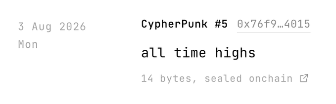 A screenshot dated '3 Aug 2026 Mon' for 'CypherPunk #5' (0x76f9…4015) showing an onchain message that reads 'all time highs', noted as 14 bytes and sealed onchain.