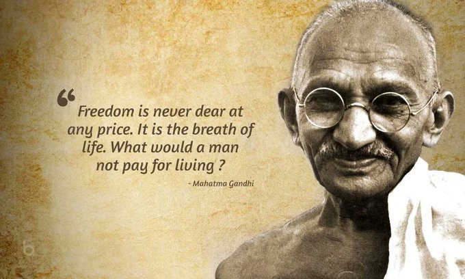The image features a sepia-toned portrait of Mahatma Gandhi alongside his quote: "Freedom is never dear at any price. It is the breath of life. What would a man not pay for living?" This ties directly to the post's message about Bitcoin, equating the value of financial freedom to Gandhi's belief that liberty is priceless and worth any cost.