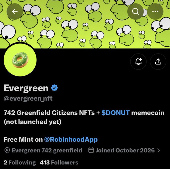 A Twitter/X profile page for 'Evergreen' (@evergreen_nft) with a green frog-patterned banner, advertising '742 Greenfield Citizens NFTs + $DONUT memecoin (not launched yet)' with a free mint on @RobinhoodApp.