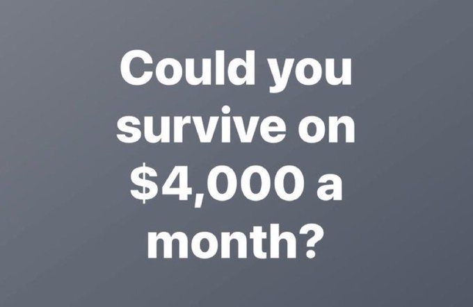 Text on a dark gray background reads "Could you survive on $4,000 a month?" The question directly prompts the viewer to consider whether they could manage their living expenses on that monthly income.