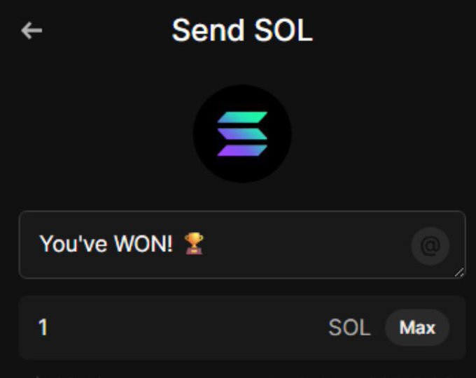 A mobile cryptocurrency wallet interface showing a 'Send SOL' transaction screen with a message reading 'You've WON! 🏆' and an amount of 1 SOL.