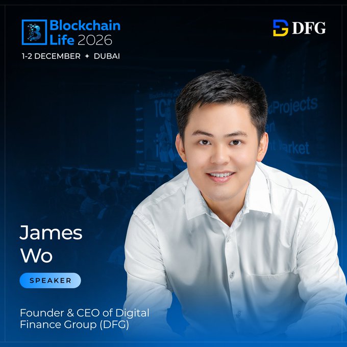 A conference speaker card for Blockchain Life 2026 in Dubai features “James Wo,” labeled “Founder & CEO of Digital Finance Group (DFG),” alongside the DFG logo.