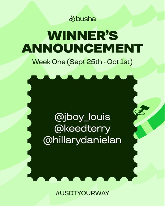 A green-themed graphic from busha announcing 'WINNER'S ANNOUNCEMENT' for Week One (Sept 25th - Oct 1st), listing winners @jboy_louis, @keedterry, and @hillarydanielan under the hashtag #USDTYOURWAY.