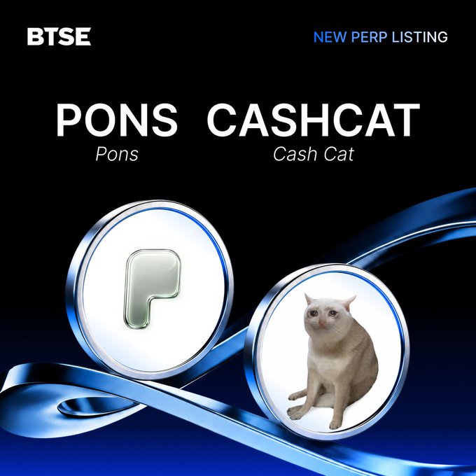 A BTSE exchange new perpetual listing announcement for two memecoins: 'PONS' (represented by a silver coin with the letter P) and 'CASH CAT' (represented by a coin featuring a cat image), both shown on a blue ribbon background.