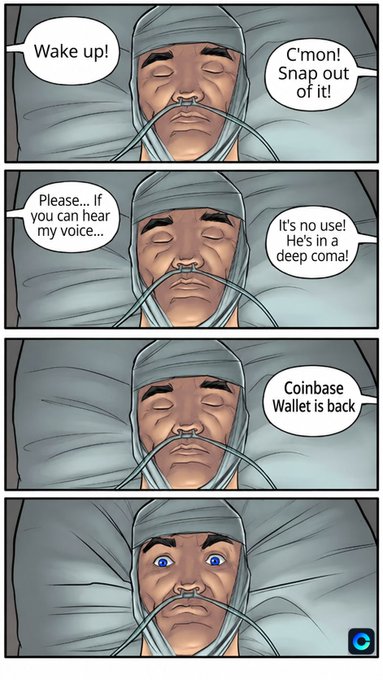 A four-panel comic strip showing a patient in a coma, with speech bubbles 'Wake up!', 'C'mon! Snap out of it!', 'Please... If you can hear my voice...', 'It's no use! He's in a deep coma!', and finally 'Coinbase Wallet is back', causing the patient's eyes to open.