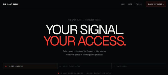 A dark website header for 'THE LAST BLOCK' displaying 'YOUR SIGNAL. YOUR ACCESS.' in large white and red text, with menu items for 'SELECT COLLECTION', 'VERIFY HOLDER STATUS', and 'CLAIM ACCESS'.