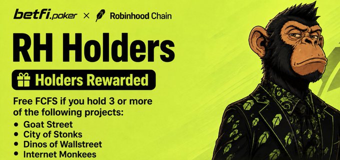 A promotional graphic for "betfi.poker x Robinhood Chain" features an illustrated ape in a patterned suit alongside the headline "RH Holders," offering free FCFS rewards to those holding 3 or more NFTs from projects including Goat Street, City of Stonks, Dinos of Wallstreet, and Internet Monkees. The image visually reinforces the post's message of rewarding supportive NFT holders by showcasing the featured projects alongside the partnership branding.