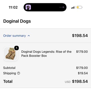 A mobile order summary screenshot showing a purchase from Doginal Dogs for a 'Doginal Dogs Legends: Rise of the Pack Booster Box' priced at $179.00, with $19.54 shipping, totaling $198.54.
