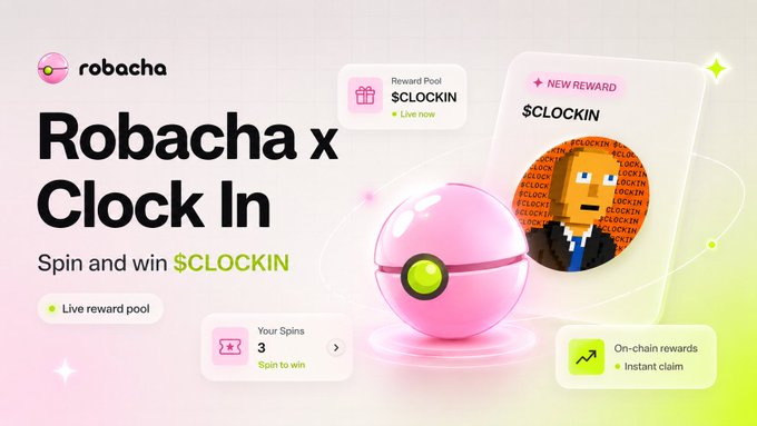 A promotional graphic for 'Robacha x Clock In' featuring a pink Pokéball-like sphere, a pixelated character NFT, and text promoting '$CLOCKIN' rewards with spins and on-chain rewards.
