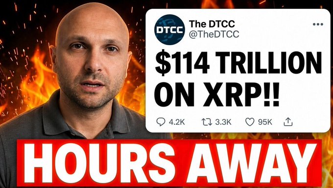 A bald man speaks in front of a fiery background alongside a tweet from @TheDTCC reading "$114 TRILLION ON XRP!!" with "HOURS AWAY" displayed in bold red banner below, visually amplifying the post's claim about DTCC settlement flows and XRP tokenization.