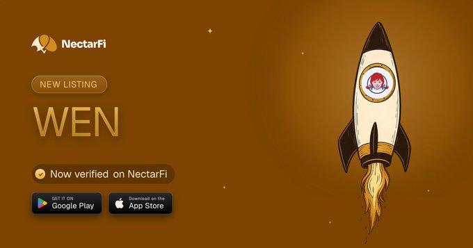 A promotional graphic for NectarFi announcing a new listing of 'WEN' token, now verified on the platform, with Google Play and App Store download buttons and a rocket illustration.