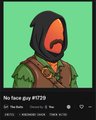 A character wearing a dark hooded jacket against a green background with the text 'No face gay #725' at the bottom.