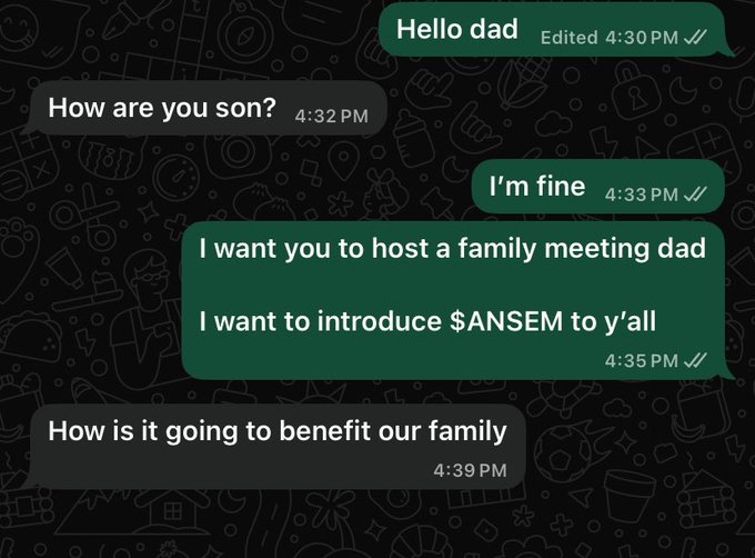 A WhatsApp message exchange where the sender asks their dad to host a family meeting to introduce '$ANSEM,' to which the dad asks how it will benefit the family.