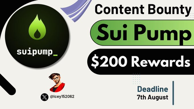 A 'Content Bounty' advertisement for 'Sui Pump' offering '$200 Rewards' with a deadline of '7th August' and the handle '@icey152062'.
