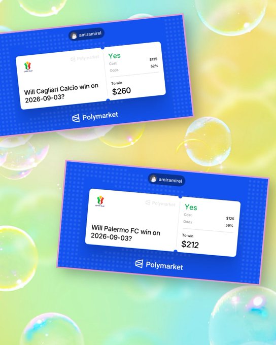 Two Polymarket prediction screenshots from user 'amiramirel' showing bets on 'Will Cagliari Calcio win on 2026-09-03?' for $260 and 'Will Palermo FC win on 2026-09-03?' for $212.
