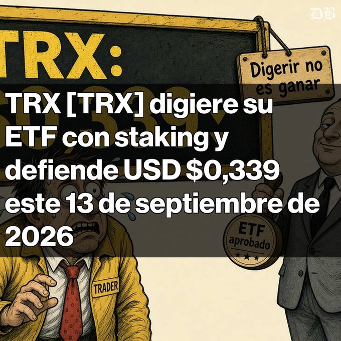 An illustrated graphic in Spanish about the cryptocurrency TRX, stating 'TRX [TRX] digiere su ETF con staking y defiende USD $0,339 este 13 de septiembre de 2026,' featuring a worried 'TRADER' character and an approved ETF badge.