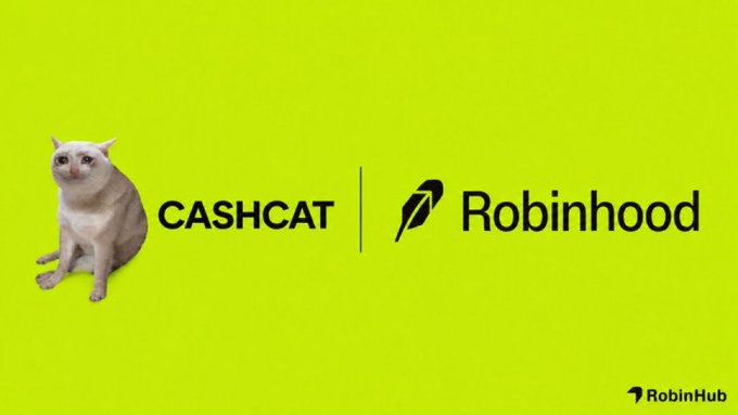 A white cat sits beside the "CASHCAT" logo on a bright yellow-green background, paired with the Robinhood logo and feather icon, visually linking the $CASHCAT ticker to the trading platform Robinhood.